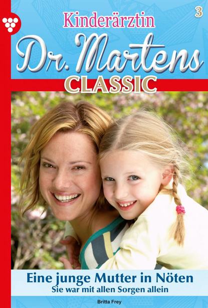 Kinderärztin Dr. Martens Classic 3 – Arztroman