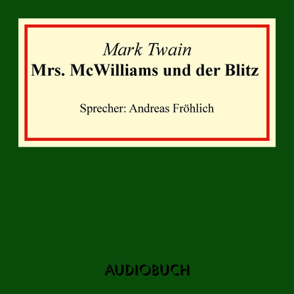 Mrs. McWilliams und der Blitz (Ungekürzte Lesung)
