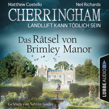Cherringham - Landluft kann tödlich sein, Folge 34: Das Rätsel von Brimley Manor (Ungekürzt)