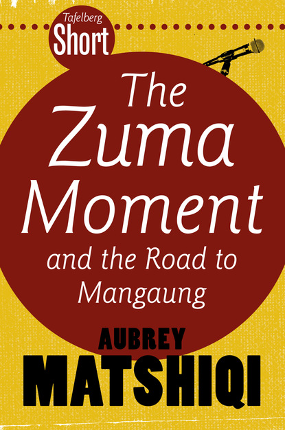 Tafelberg Short: The Zuma Moment