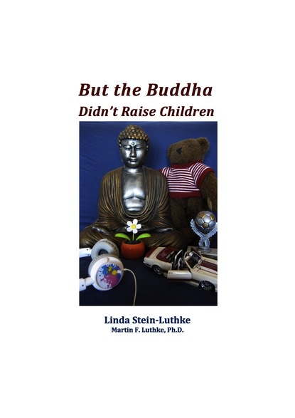 But the Buddha Didn't Raise Children