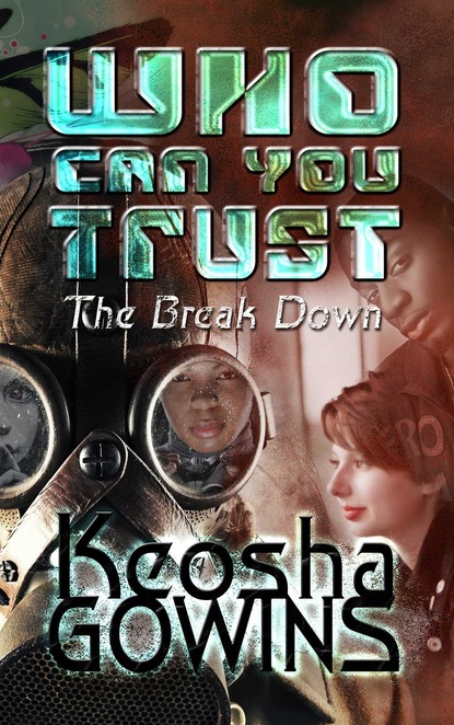 Who Can You Trust (The Break Down)