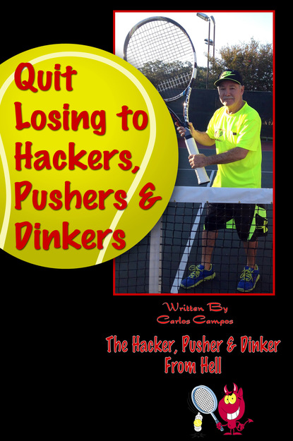 Quit Losing to Hackers, Pushers & Dinkers