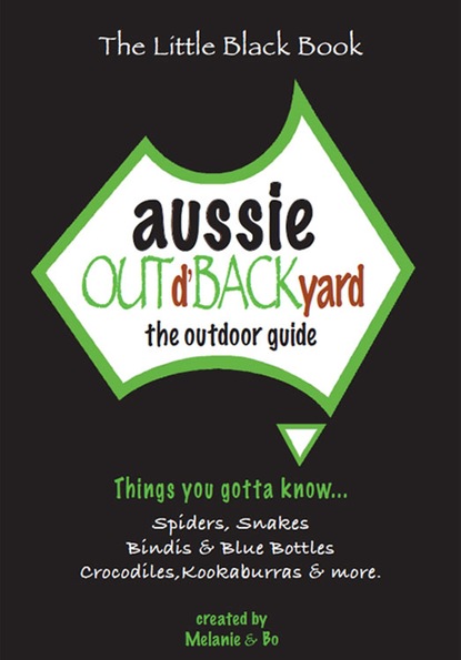 Aussie Out d'Backyard: The Outdoor Guide