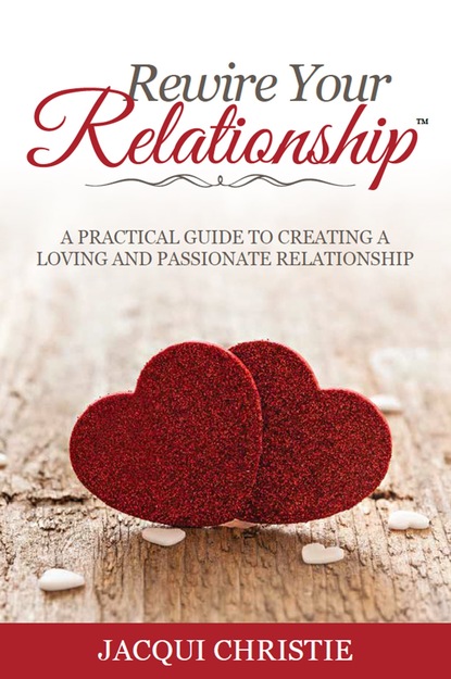 Rewire Your Relationship