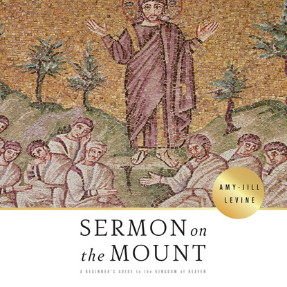 Sermon on the Mount - A Beginner's Guide to the Kingdom of Heaven (Unabridged)