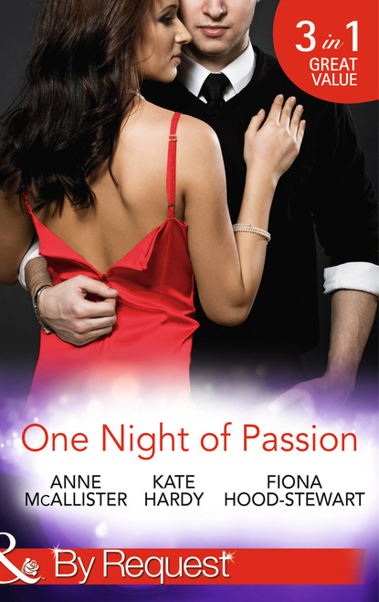 One Night of Passion: The Night that Changed Everything / Champagne with a Celebrity / At the French Baron's Bidding
