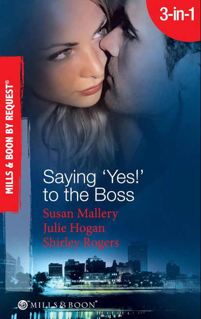 Saying 'Yes!' to the Boss: Having Her Boss's Baby / Business or Pleasure? / Business Affairs