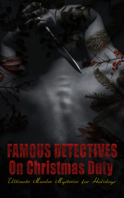 Famous Detectives On Christmas Duty - Ultimate Murder Mysteries for Holidays