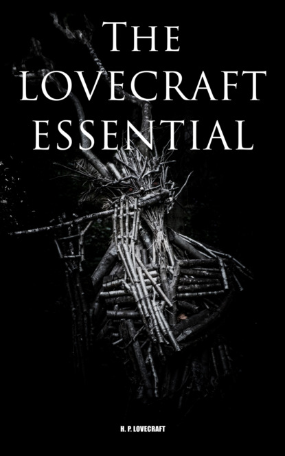The Lovecraft Essential
