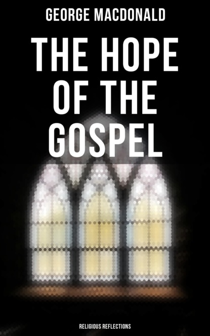 The Hope of the Gospel: Religious Reflections