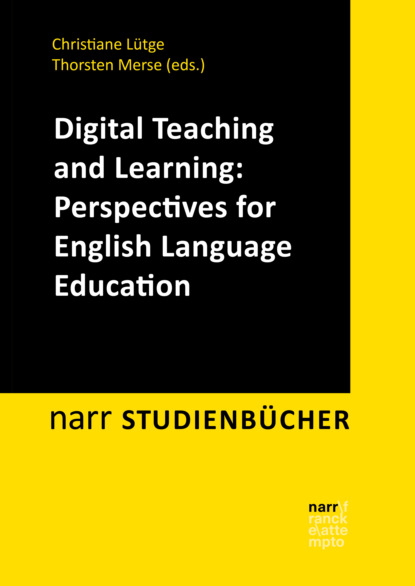 Digital Teaching and Learning: Perspectives for English Language Education