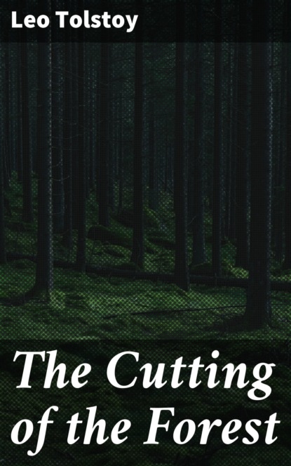 The Cutting of the Forest