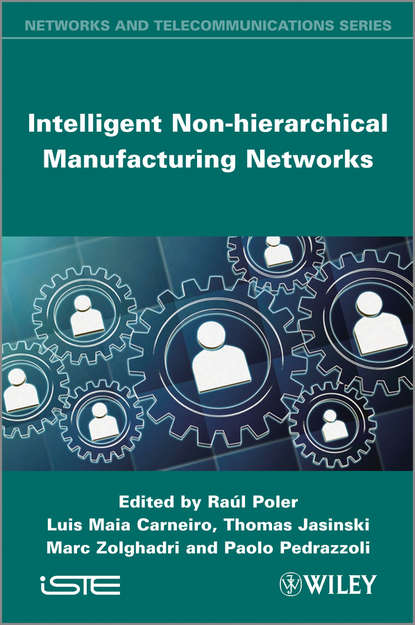 Intelligent Non-hierarchical Manufacturing Networks