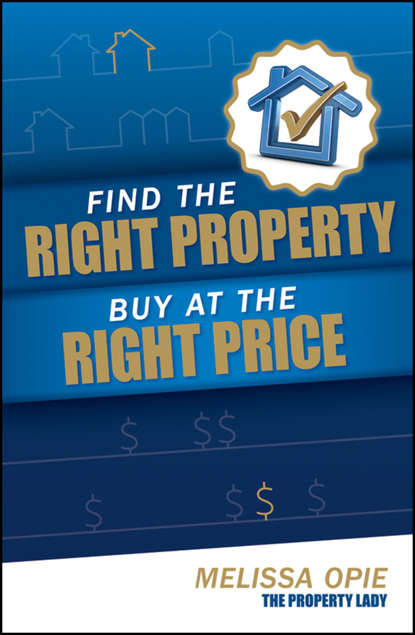 Find the Right Property, Buy at the Right Price