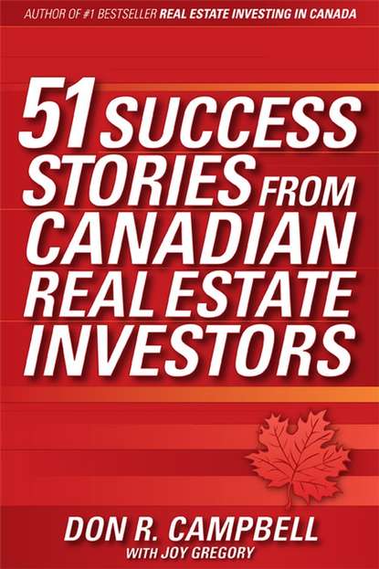 51 Success Stories from Canadian Real Estate Investors