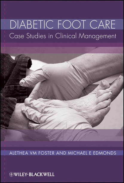 Diabetic Foot Care. Case Studies in Clinical Management