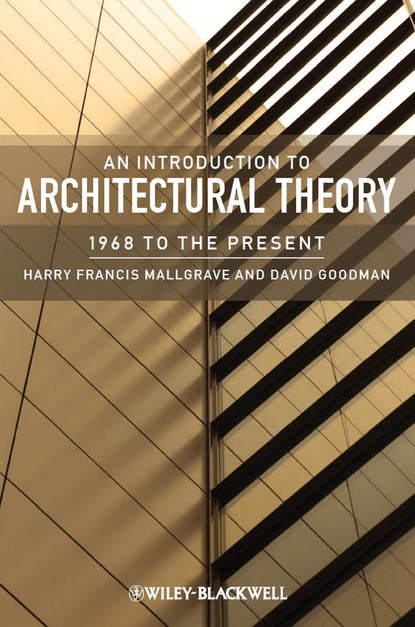 An Introduction to Architectural Theory. 1968 to the Present