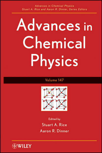 Advances in Chemical Physics. Volume 147