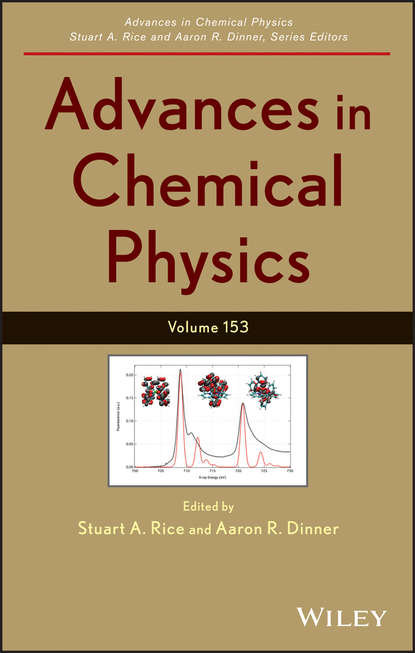 Advances in Chemical Physics. Volume 153