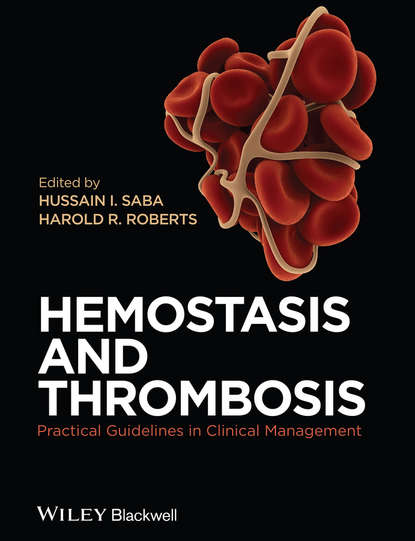 Hemostasis and Thrombosis. Practical Guidelines in Clinical Management
