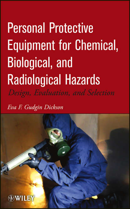 Personal Protective Equipment for Chemical, Biological, and Radiological Hazards