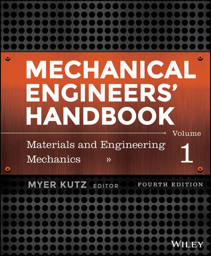 Mechanical Engineers' Handbook, Volume 1