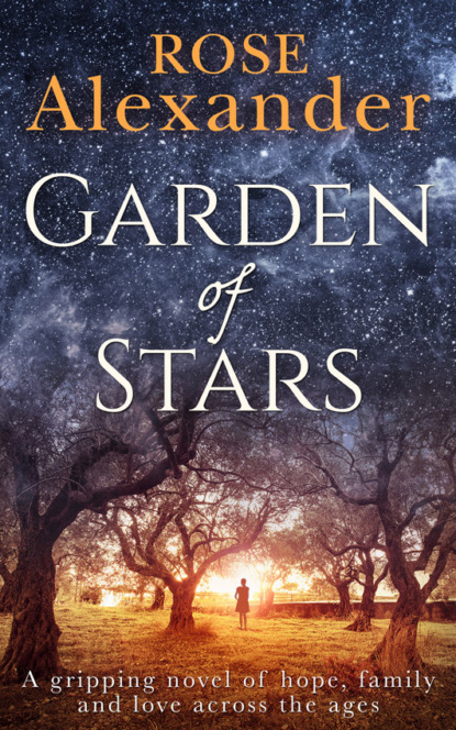 Garden of Stars: A gripping novel of hope, family and love across the ages