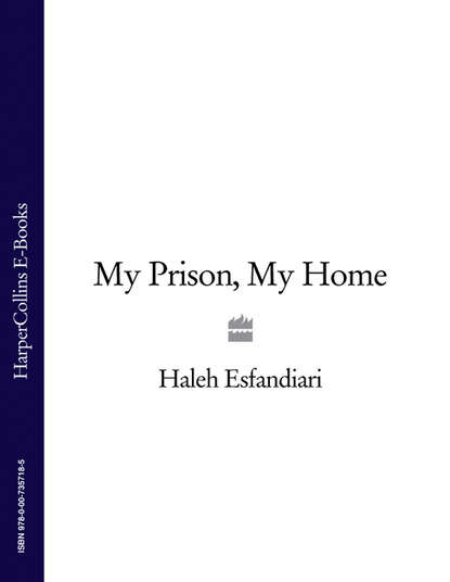 My Prison, My Home