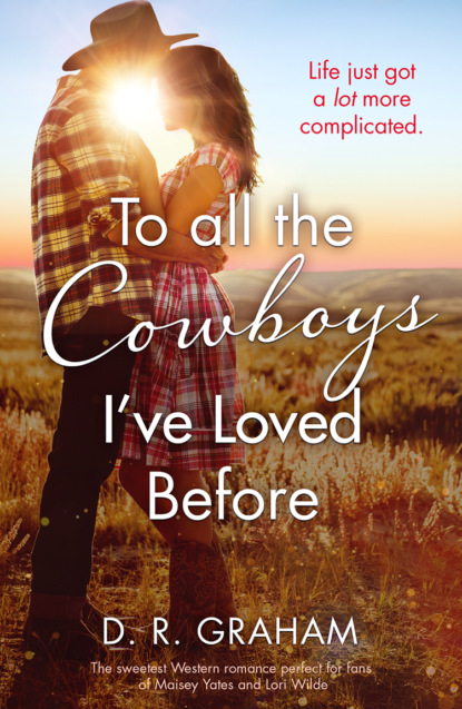 To All the Cowboys I’ve Loved Before