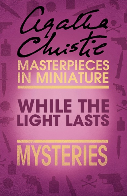 While the Lights Last: An Agatha Christie Short Story