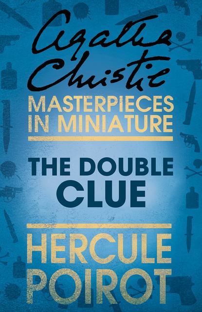 The Double Clue: A Hercule Poirot Short Story