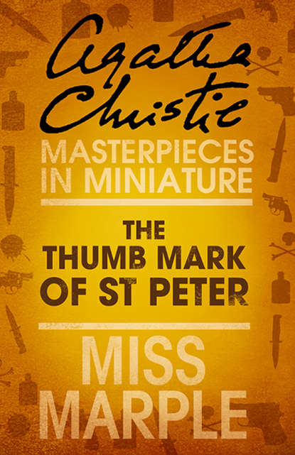 The Thumb Mark of St Peter: A Miss Marple Short Story