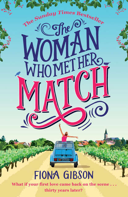 The Woman Who Met Her Match: The laugh out loud romantic comedy you need to read in 2018