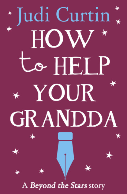How to Help Your Grandda: Beyond the Stars