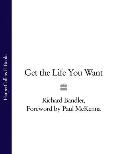 Get the Life You Want