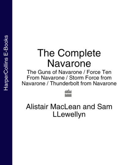 The Complete Navarone 4-Book Collection: The Guns of Navarone, Force Ten From Navarone, Storm Force from Navarone, Thunderbolt from Navarone