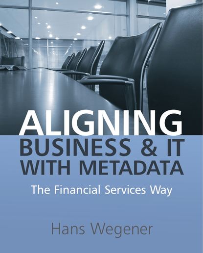 Aligning Business and IT with Metadata