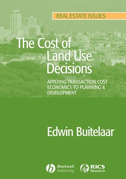 The Cost of Land Use Decisions