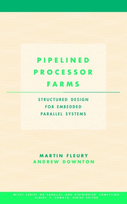 Pipelined Processor Farms