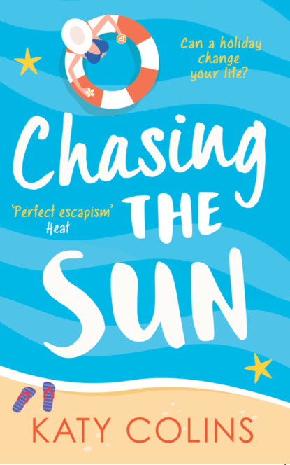 Chasing the Sun: The laugh-out-loud summer romance you need on your holiday!