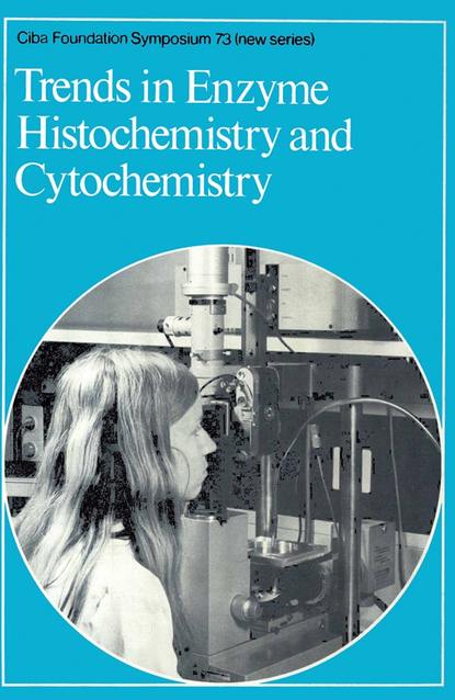 Trends in Enzyme Histochemistry and Cytochemistry