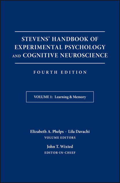 Stevens' Handbook of Experimental Psychology and Cognitive Neuroscience, Learning and Memory