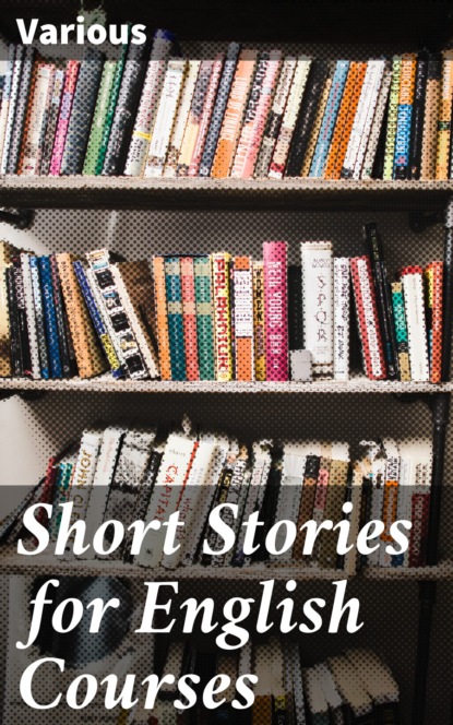 Short Stories for English Courses
