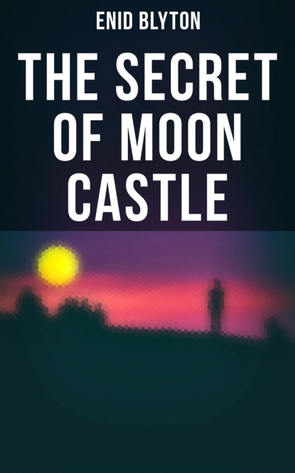 The Secret of Moon Castle