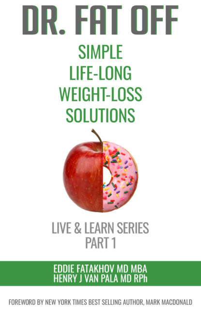 Dr. Fat Off: Simple Life-Long Weight-Loss Solutions