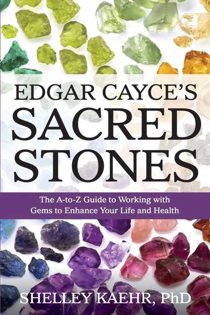 Edgar Cayce's Sacred Stones