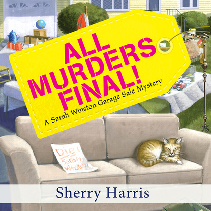 All Murders Final! - A Sarah Winston Garage Sale Mystery, Book 3 (Unabridged)