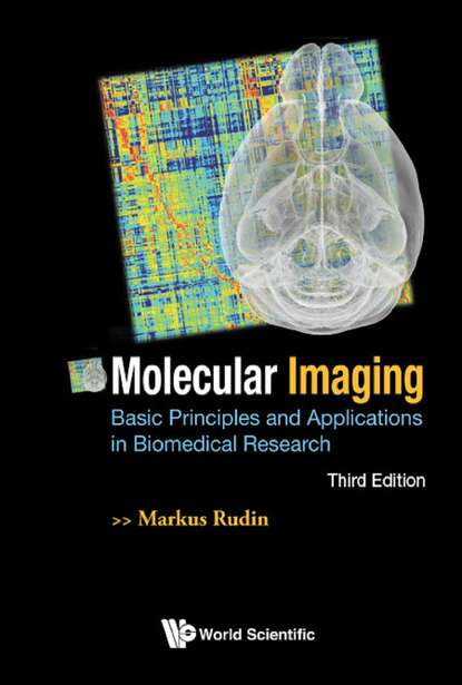 Molecular Imaging: Basic Principles And Applications In Biomedical Research (3rd Edition)