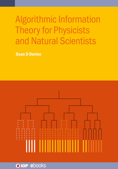 Algorithmic Information Theory for Physicists and Natural Scientists